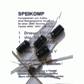 Zimo SPEIKOMP für einen Decoder OHNE Energiespeicher-Anschluss (MX621, MX622, MX623, MX630, .. MX646, MX648, ..): Drossel 100µH, Diode 1N4007, Widerstände 100R und 3K3, je 2 Stück Elkos 470µF/35V (8 x 20mm) und 680µF/35V (10 x 25mm)